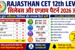 Rajasthan CET 12th Level Syllabus 2026
