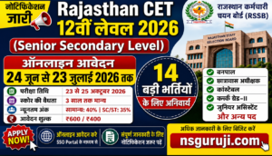 Rajasthan CET Senior Secondary Level 2026 Notification